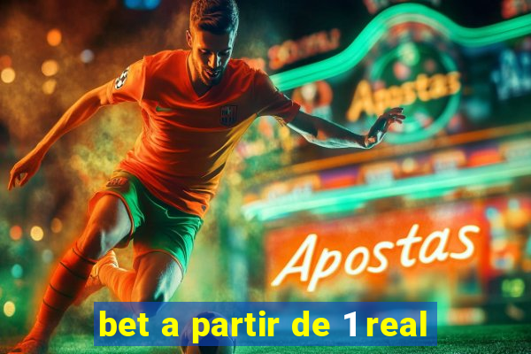 bet a partir de 1 real